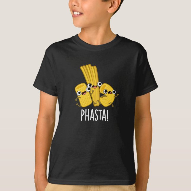 Phasta Funny Fast Pasta Pun Dark BG T-Shirt (Front)