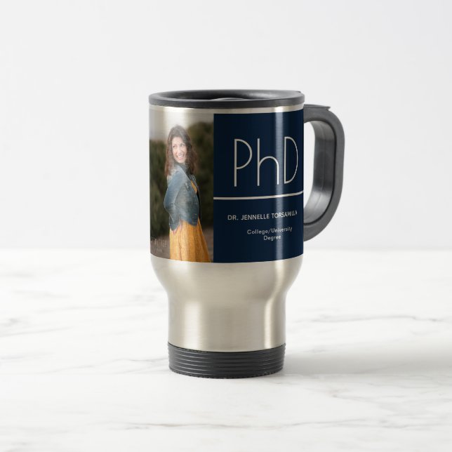 PhD Blue White Graduation Photo Travel Mug (Front Right)