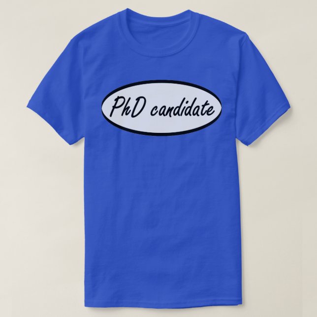 PhD candidate T-Shirt (Design Front)