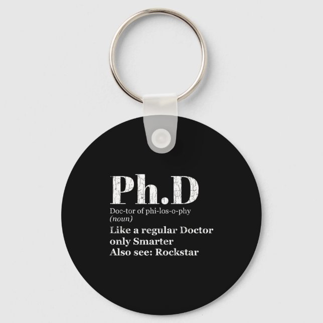 Phd definition funny graduation candidate graphic  key ring (Front)