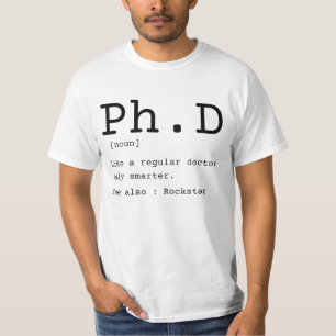 PhD definition philosophy doctor dissertation T-Shirt