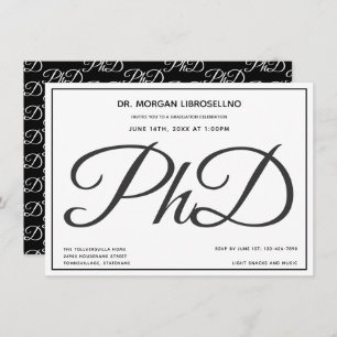 PhD degree Black White Graduation Party Invitation