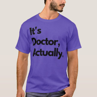 PHD Doctor Of Philosophy Funny Gift 50 T-Shirt