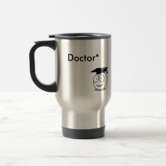 PhD Doctor of Philosophy Travel Mug