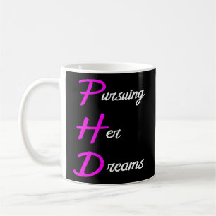 Phd Doctorate Graduation Graduate Student Coffee Mug
