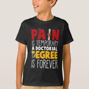 PhD Doctorate Student Doctor Graduation College T-Shirt