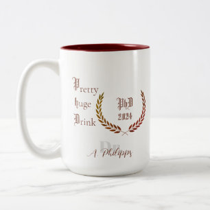 PhD Dr Pretty huge drink funny gift Mug