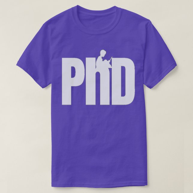 PhD funny 1 T-Shirt (Design Front)