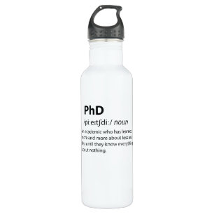 PhD Funny Dictionary Definition 710 Ml Water Bottle