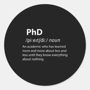 Phd funny dictionary definition doctorate student classic round sticker