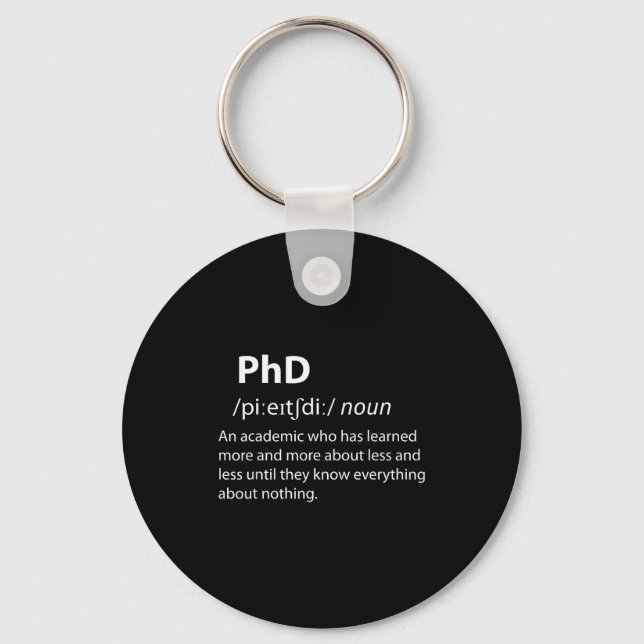 Phd funny dictionary definition doctorate student key ring (Front)