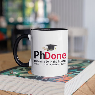 PhD Gradation Congrats Doctorate - Dr In The House Coffee Mug