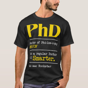 PhD Graduate Ph.D. Graduation Doctorate Degree Def T-Shirt