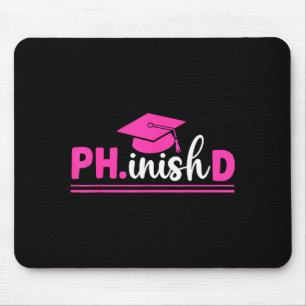 Phd graduate ph.d women's.graduation doctorate mouse mat