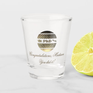 PhD graduation day defense party Shot Glass