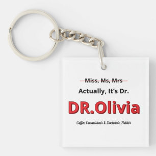 PhD Graduation Doctorate Funny President Gift  Key Ring