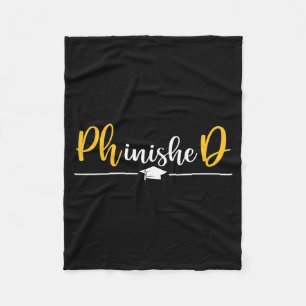 Phd graduation for phd phinished doctorate grad fleece blanket