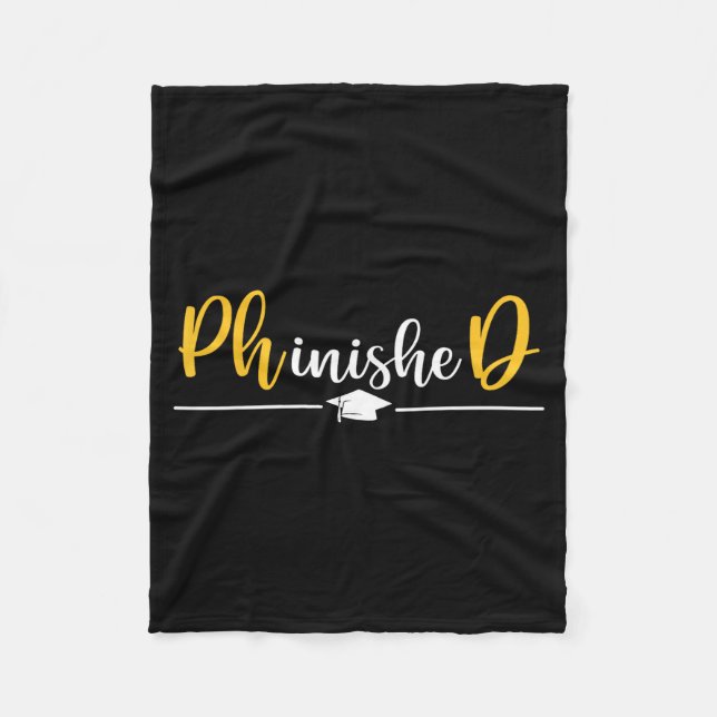 Phd graduation for phd phinished doctorate grad fleece blanket (Front)