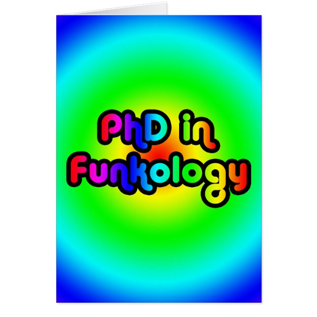 PhD in Funkology lol Fun Joke Funk Rainbow (Front)