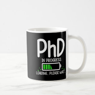 Phd in progress funny graduation class of 2026 coffee mug