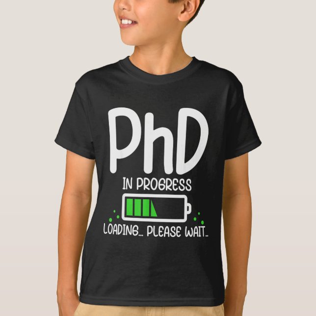 Phd in progress funny graduation class of 2026 T-Shirt (Front)