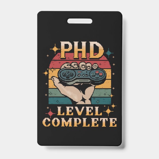 PhD Level Complete Graduation Doctorate Gaming ID Badge (Front)