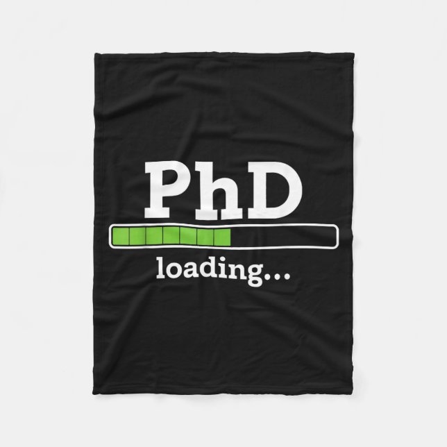 Phd loading humour doctorate graduation students p fleece blanket (Front)