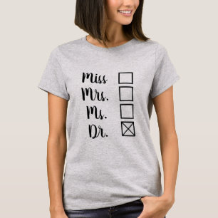 PhD/MD Terminal Degree Women's Options Feminist T-Shirt