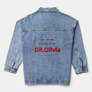 PHD Mother Funny Doctorate Graduation Gift For Her Denim Jacket