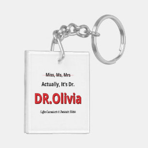 PhD Mum Graduation Doctorate Funny Goal achieved Key Ring