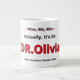 PhD Mum Graduation Doctorate Funny Goal achieved Large Coffee Mug