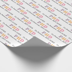 PHD OR Doctorate Graduation Gift Wrapping Paper