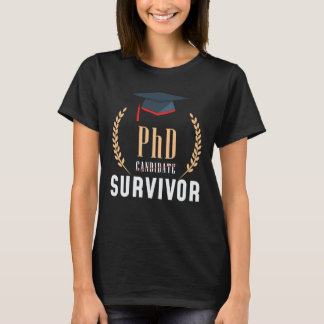 PhD PhD Title Dissertation Student Completion T-Shirt