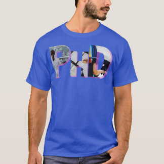 Phd researcher Phd unique design ideas 2 T-Shirt