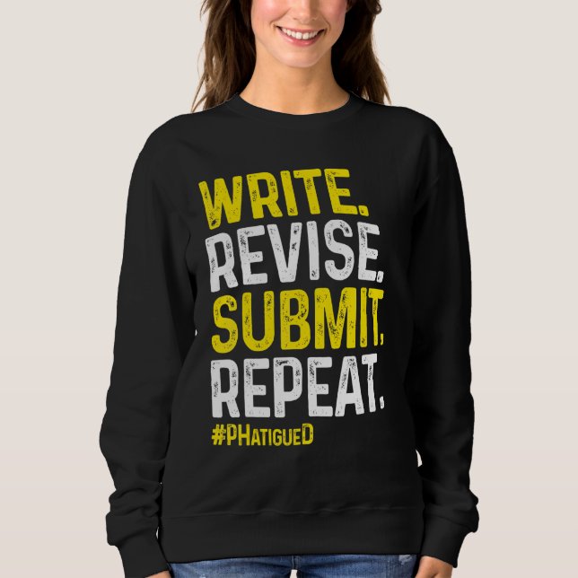 PhD Student Dissertation Doctorate Graduation 18 Sweatshirt (Front)