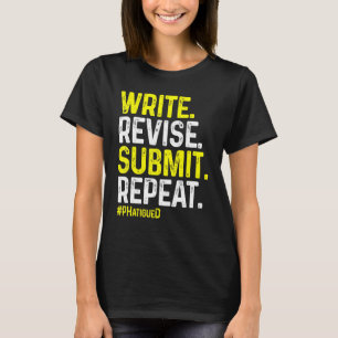 PhD Student Dissertation Doctorate Graduation 18 T-Shirt