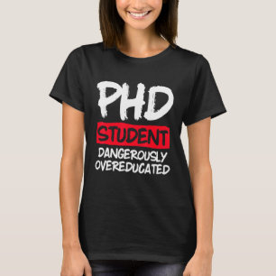 PhD Student Dissertation Doctorate Graduation 50 T-Shirt
