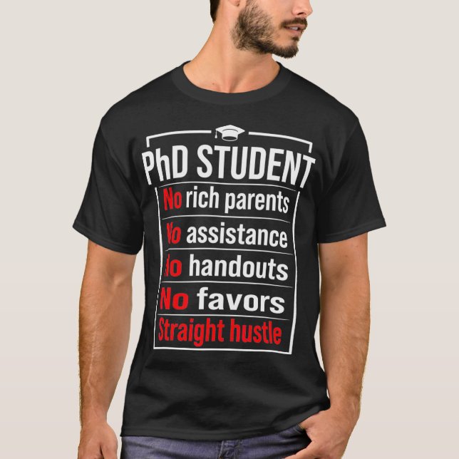 PhD Student Dissertation Doctorate Graduation _55  T-Shirt (Front)