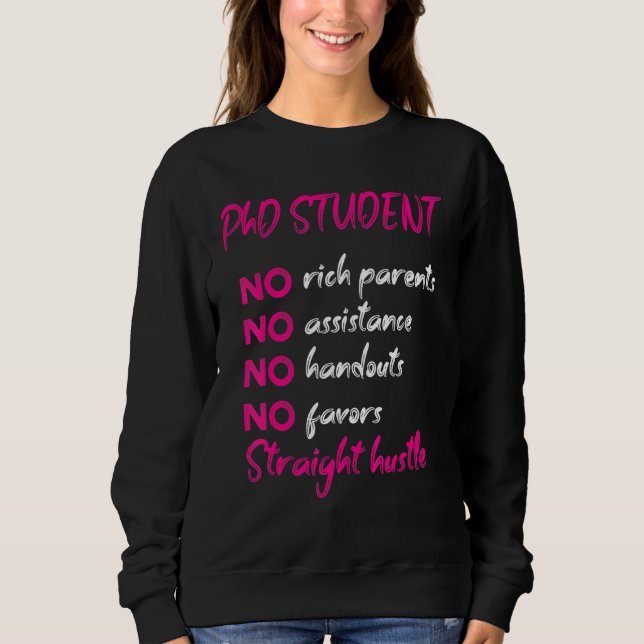 PhD Student Dissertation Doctorate Graduation 61 Sweatshirt (Front)