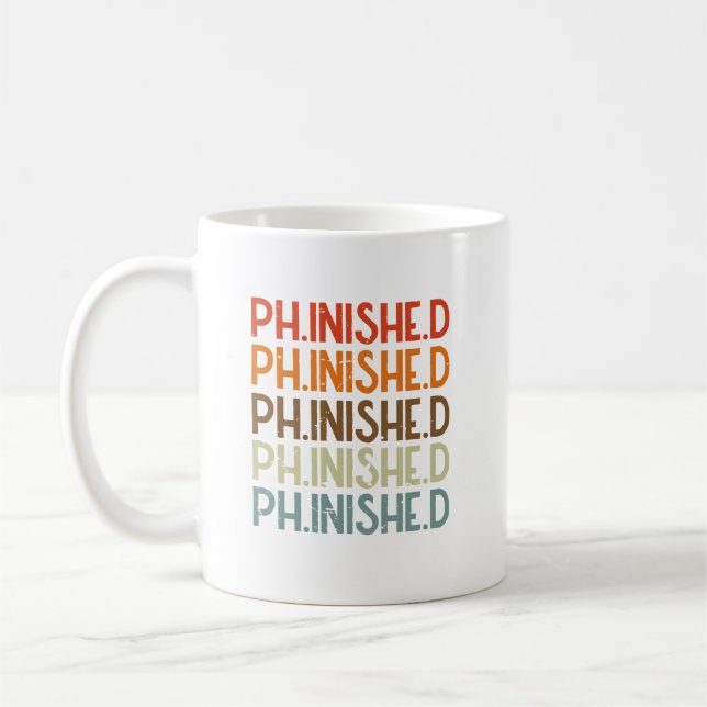 PHD Student Phinished Funny Dissertation Defence Coffee Mug (Left)