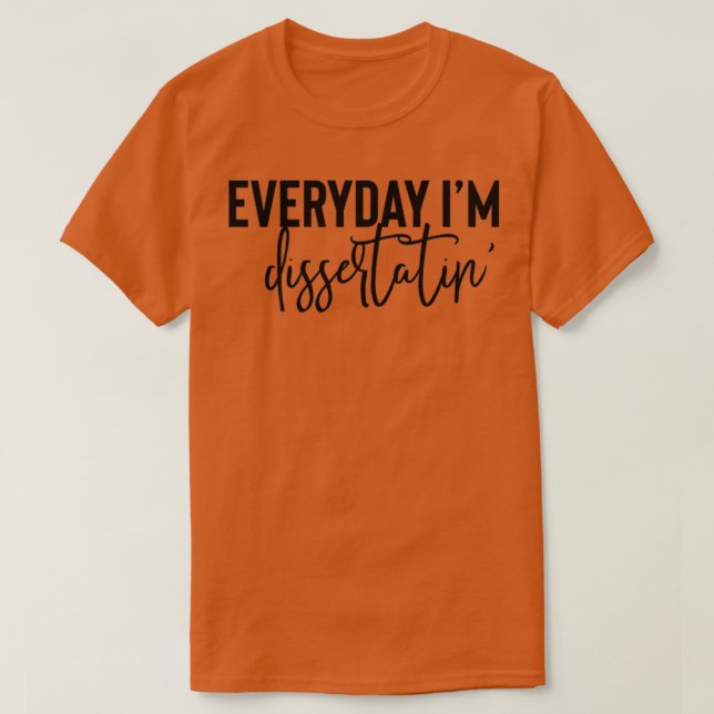 PHD Student T-Shirt (Design Front)