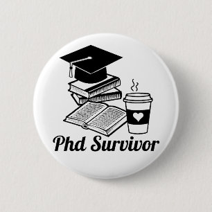 Phd Survivor 6 Cm Round Badge