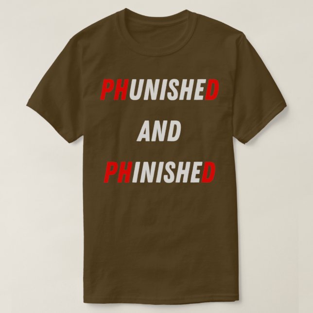 PhD Survivor Graduation Doctoral student Phinished T-Shirt (Design Front)