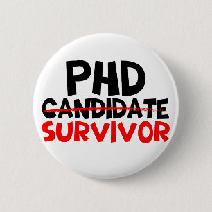 Phd Survivor Typography red black 6 Cm Round Badge