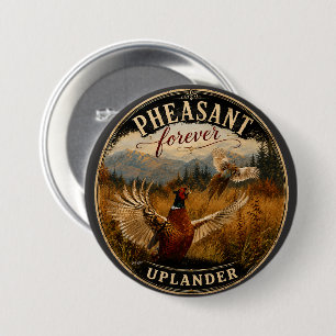 Pheasant Forever – Upland Hunting Wildlife Art 7.5 Cm Round Badge