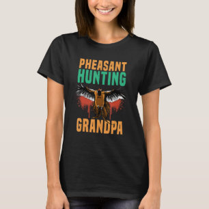 Pheasant Hunting Grandpa Game Sport T-Shirt