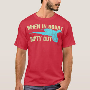 Pheasant Hunting Humour Pheasant Lover Hunter T-Shirt