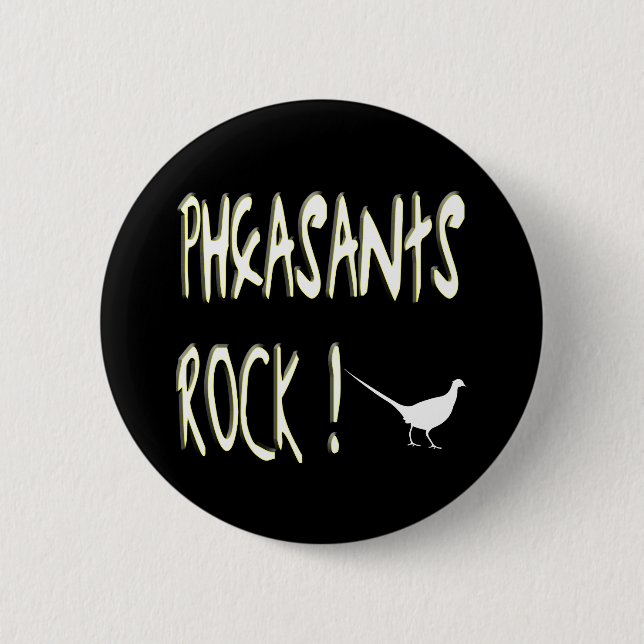 Pheasants Rock! Button (Front)
