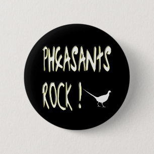 Pheasants Rock! Button