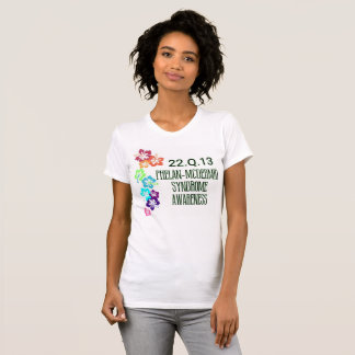 Phelan-McDermid Syndrome Awareness T-Shirt